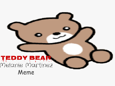 Teddy Bear | Meme