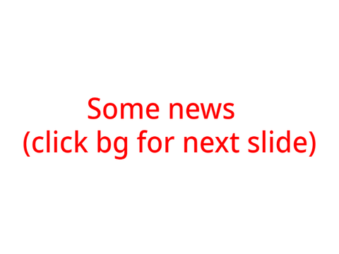 Some news