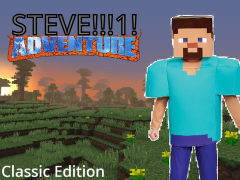 Steve Adventure!!!1! Classic Edition