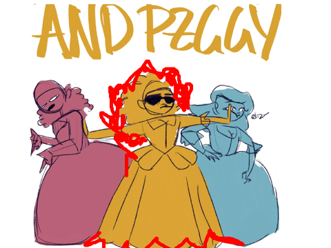 and Peggy ( this girl is on fire)