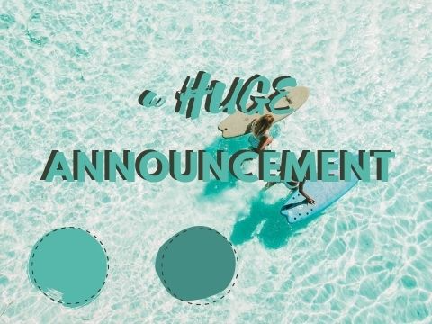 a HUGE announcement!!!!