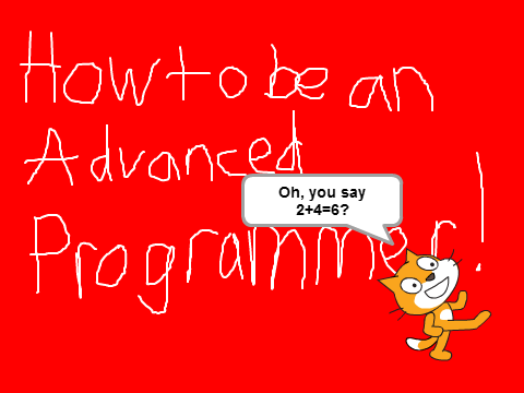 How to be an advanced programmer! remix