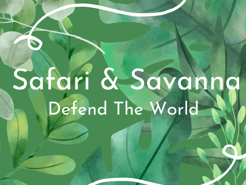 Safari & Savanna - Defend The World remix