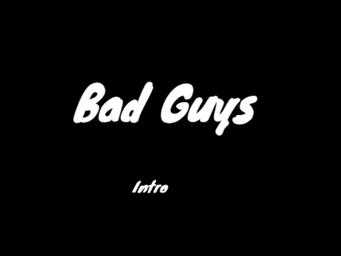 Bady Guys-Intro