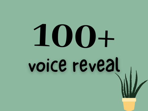100+ voice reveal *cri*
