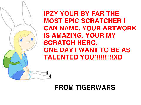 IPZY YOUR THE BEST :-)