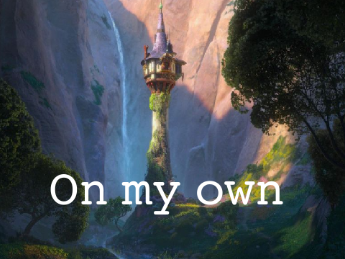 On my own~a Feminist re-telling of Rapunzel