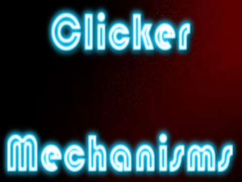 Clicker Mechanics