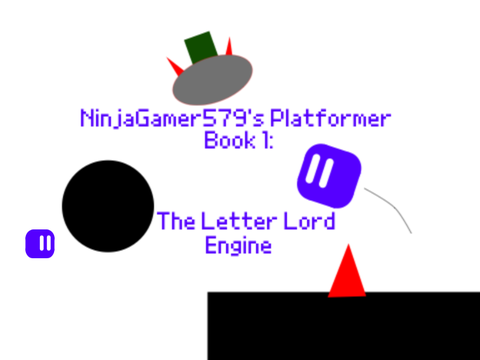 NinjaGamer579’s platformer book 1: the letter lord engine
