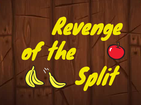 Revenge of the Split