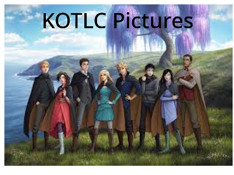 KOTLC Pictures