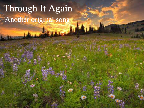 Through It Again Lyrics (Desc.)