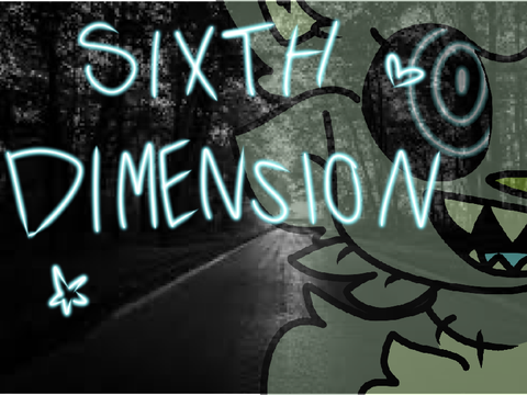 SIXTH DIMENSION ||meme||