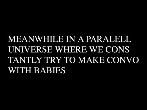 Baby talk