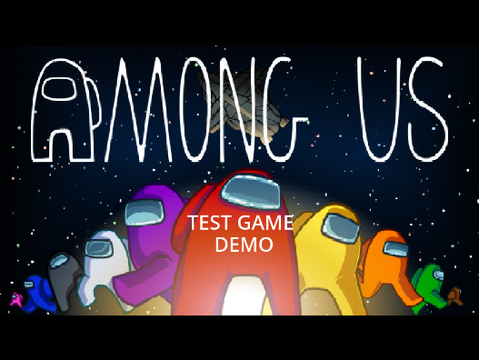 Among Us Test - Demo **WIP** #games #all