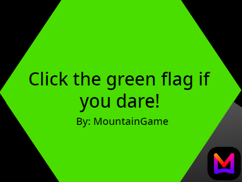 Click the green flag if you dare!