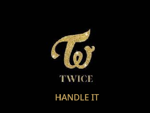 ||TWICE||HANDLE IT||