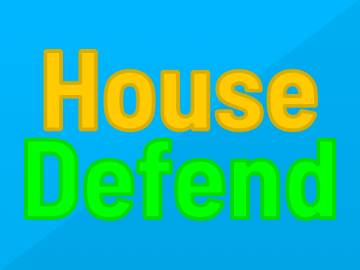 House Defend