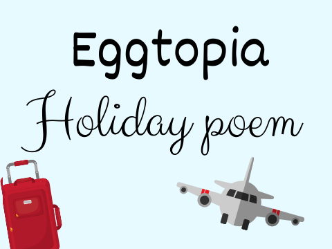 Eggtopia - Holiday