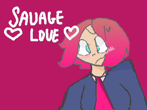 | | Savage Love | | Meme | | Dradigon remix