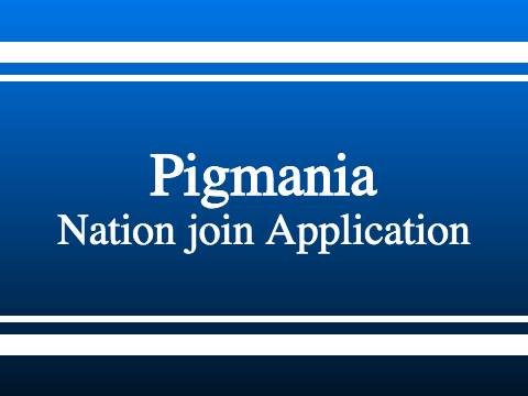 Pigmania Citizenship Application remix