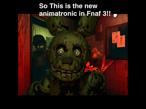 FNAF 3?! Who is the new animatronic?!