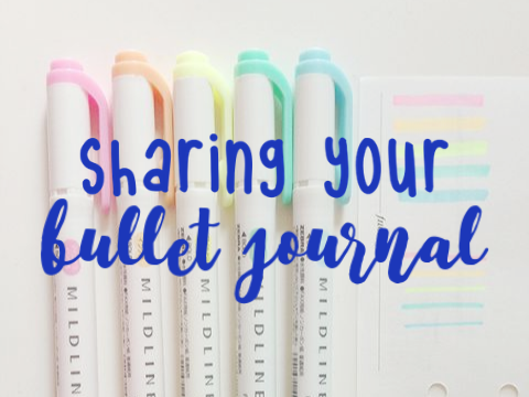 Sharing Your Bullet Journal