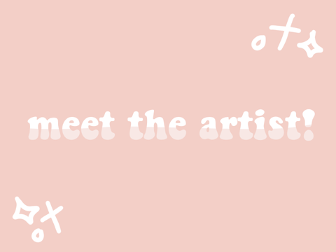   ✦°+ meet the artist! 