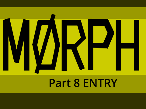 Morph ||8||