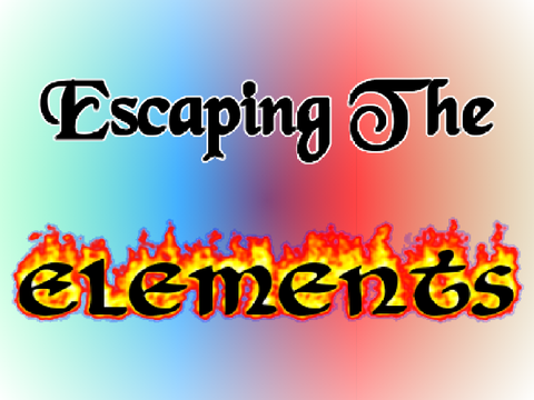 Escaping the Elements [Sign up Sheet]