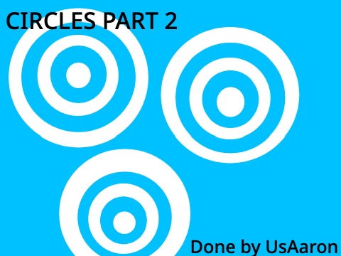 Circles! || Part 2