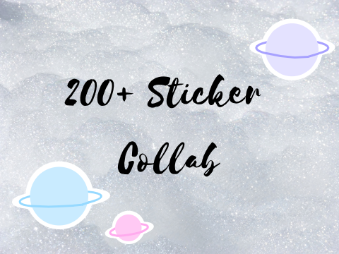☆ - - - 200+ sticker collab - - - ☆