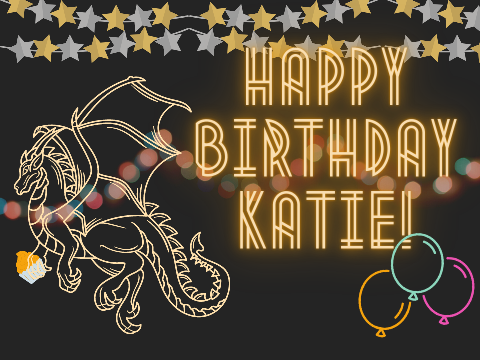 HAPPY BORTH KATIE!