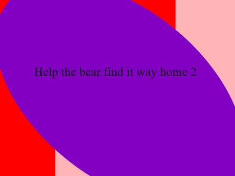 help the bear find it way home 2