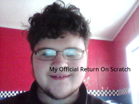 My Official Return On Scratch!