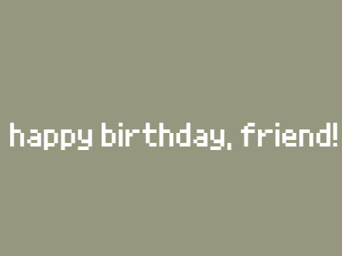 HAPPY BIRTHDAY!! <3