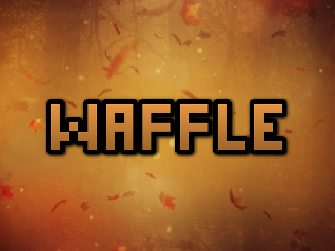 WAFFLE 2 (Unfinished)