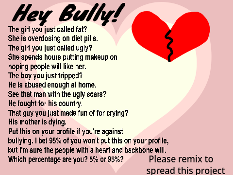 Help Stop Bullying. Please remix this REMIX REMIX REMIX REMIX REMIX REMIX REMIX REMIX REMIX  remix
