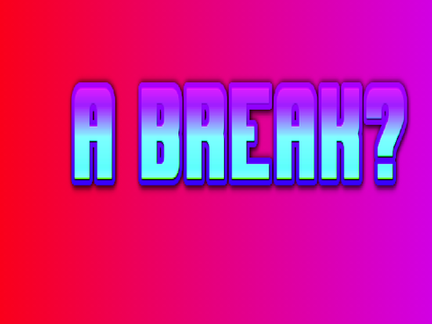 A BREAK?! WHAT - December Talk