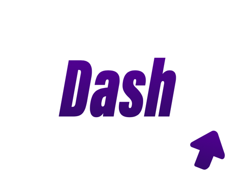 – Dash –