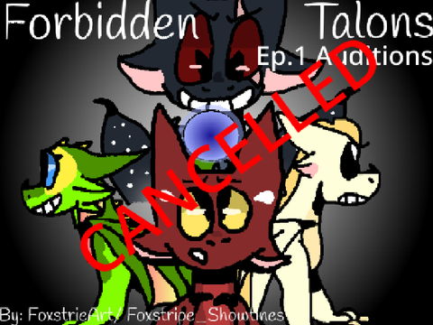 (Cancelled) Forbidden Talons Ep. 1 Auditions