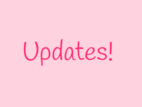 Some updates! 