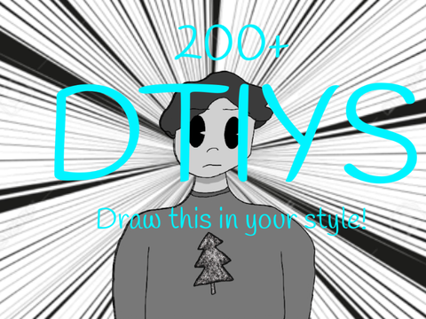 200+ DTIYS ~ OPEN!