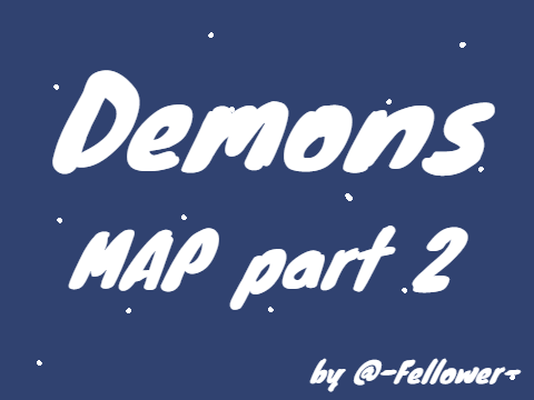 Demons: MAP part 2