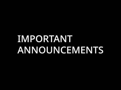 ANNOUNCEMENTS!