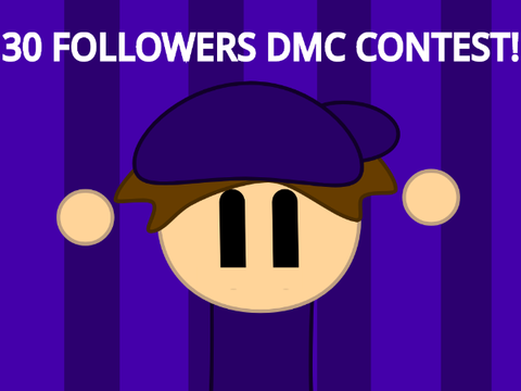 30 Followers DMC Contest!