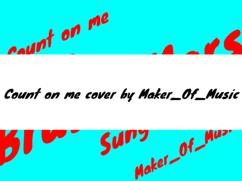count on me cover 