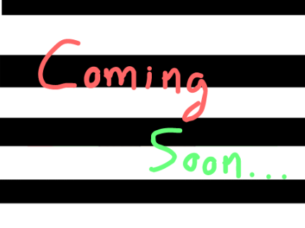 Coming Soon...