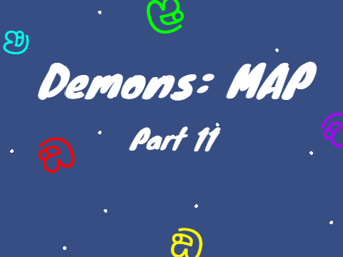 Demons: MAP part 11