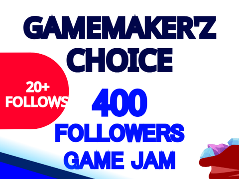 GAMEMAKER'Z CHOICE | Info | 400 followers' Special